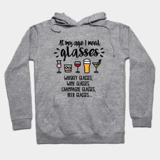 At my age I need glasses Hoodie